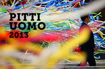 Pitti UOMO - Florence 2013